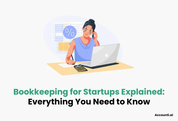 Bookkeeping for Startups Explained